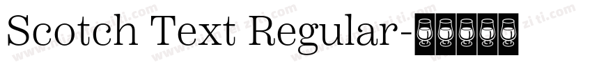 Scotch Text Regular字体转换